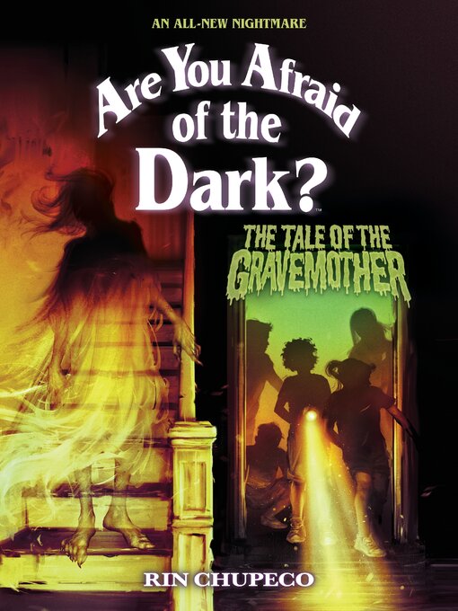 Title details for The Tale of the Gravemother (Are You Afraid of the Dark #1) by Rin Chupeco - Available